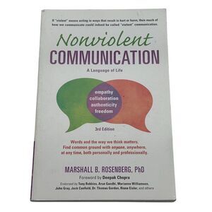 Nonviolent Communication: A Language of Life by Marshall B. Rosenberg